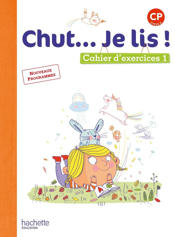 CHUT... JE LIS ! : méthode de lecture ; CP ; cahier de l'élève Tome 1 édition 2016)