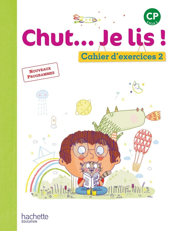 CHUT... JE LIS ! : CP ; cahier d'exercices Tome 2 (édition 2016)