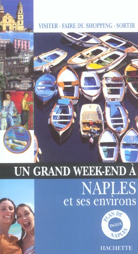 Un grand week-end : Naples et ses environs