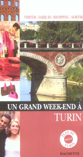Un grand week-end : Turin