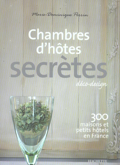 Mes chambres d'hôtes secrètes