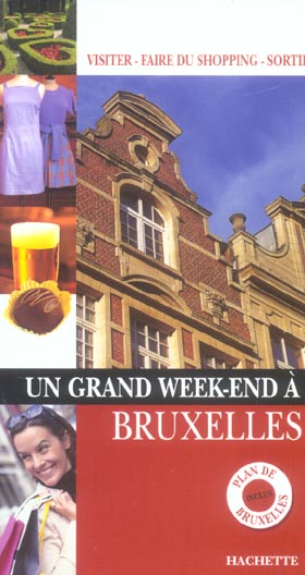 Un grand week-end : Bruxelles