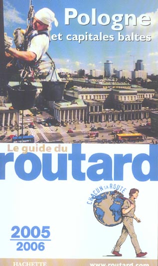 Guide du Routard : POLOGNE ET CAPITALES BALTES (édition 2005/2006)