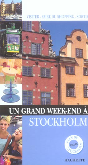 Un grand week-end : Stockholm