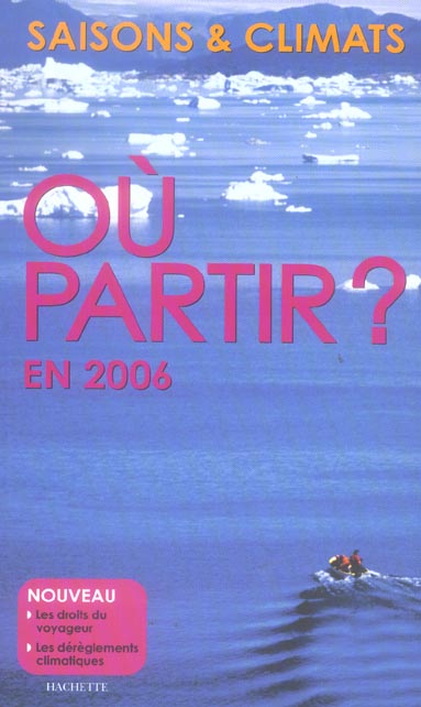 Saisons et climats ; ou partir en 2006
