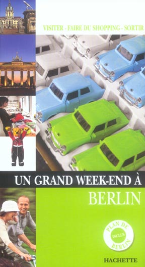 Un grand week-end : Berlin