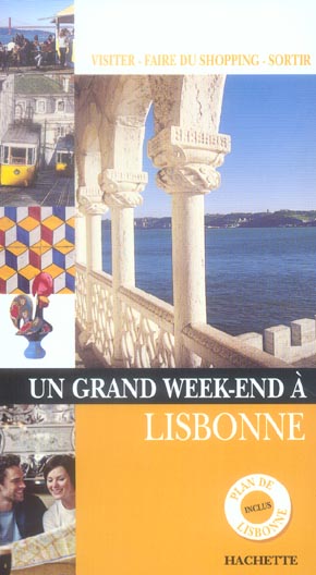 Un grand week-end : Lisbonne