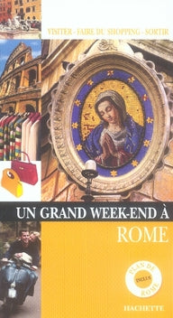 Un grand week-end : Rome