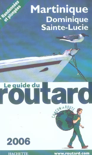 Guide du Routard : martinique dominique sainte-lucie (édition 2006)