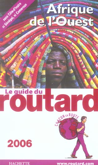 Guide du Routard : afrique de l'ouest (édition 2006)