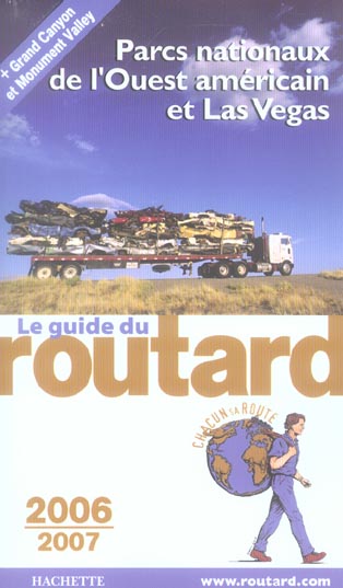 Guide du Routard : parcs nationaux de l'ouest americain et las vegas (édition 2006/2007)