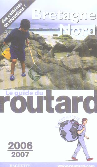 Guide du Routard : bretagne nord (édition 2006/2007)