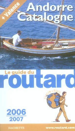 Guide du Routard : ANDORRE CATALOGNE (EDITION 2006-2007)