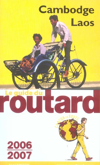 Guide du Routard : cambodge laos (édition 2006/2007)