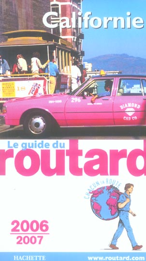 Guide du Routard : californie (édition 2006/2007)