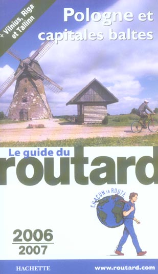 Guide du Routard : pologne ET CAPITALES BALTES (EDITION 2006-2007)