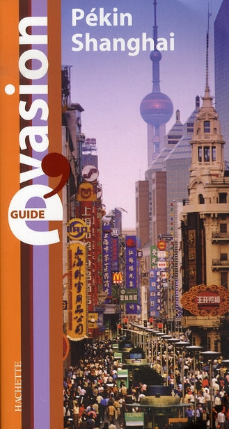 Guide évasion : pékin-shanghaï