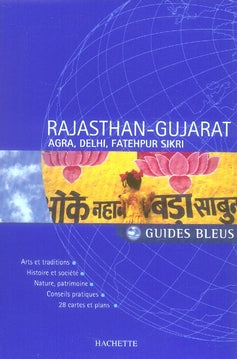 Rajasthan et gujarat ; l'inde des caravanes