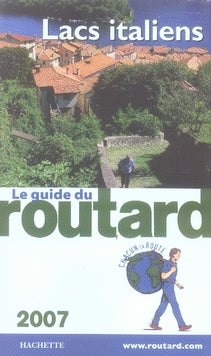 Guide du Routard : lac italiens (édition 2007)