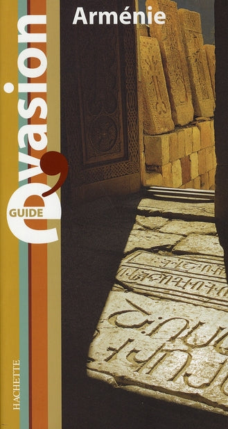 Guide évasion : arménie