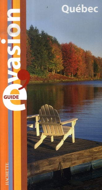 Guide évasion : québec