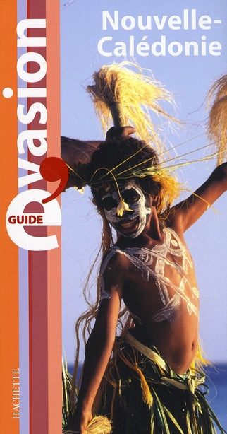 Guide évasion : Nouvelle Calédonie