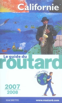 Guide du Routard : californie (édition 2007-2008)