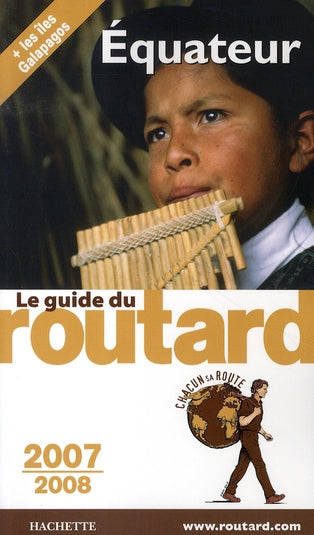 Guide du Routard : équateur (édition 2007/2008)
