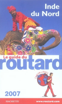 Guide du Routard : inde du nord (édition 2007)