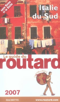 Guide du Routard : italie du sud (édition 2007)