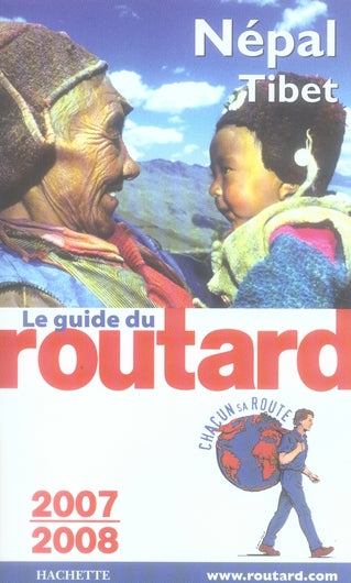Guide du Routard : népal-tibet (édition 2007-2008)