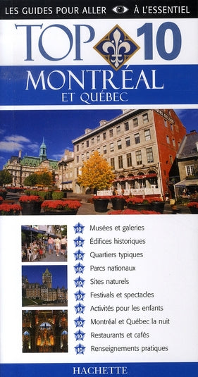 TOP 10 : Montréal et Québec
