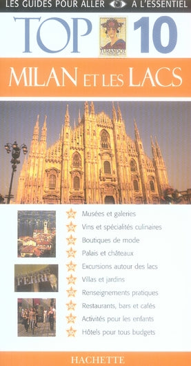 TOP 10 : Milan et les lacs
