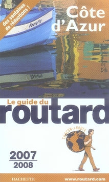 Guide du Routard : côte d'azur (édition 2007-2008)