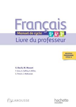 Français ; 5e, 4e, 3e ; livre du professeur