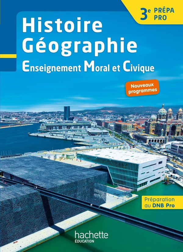 Histoire - géographie - EMC ; 3e prépa-pro ; livre de l'élève (édition 2017)