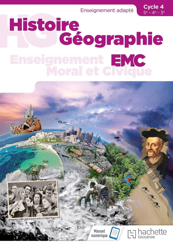 Histoire, géographie, EMC ; segpa cycle 4  (5e, 4e, 3e) ; livre de l'élève (édition 2018)