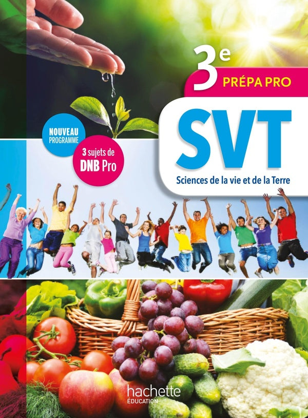 SVT ; 3e prépa-pro ; livre de l'élève (édition 2017)