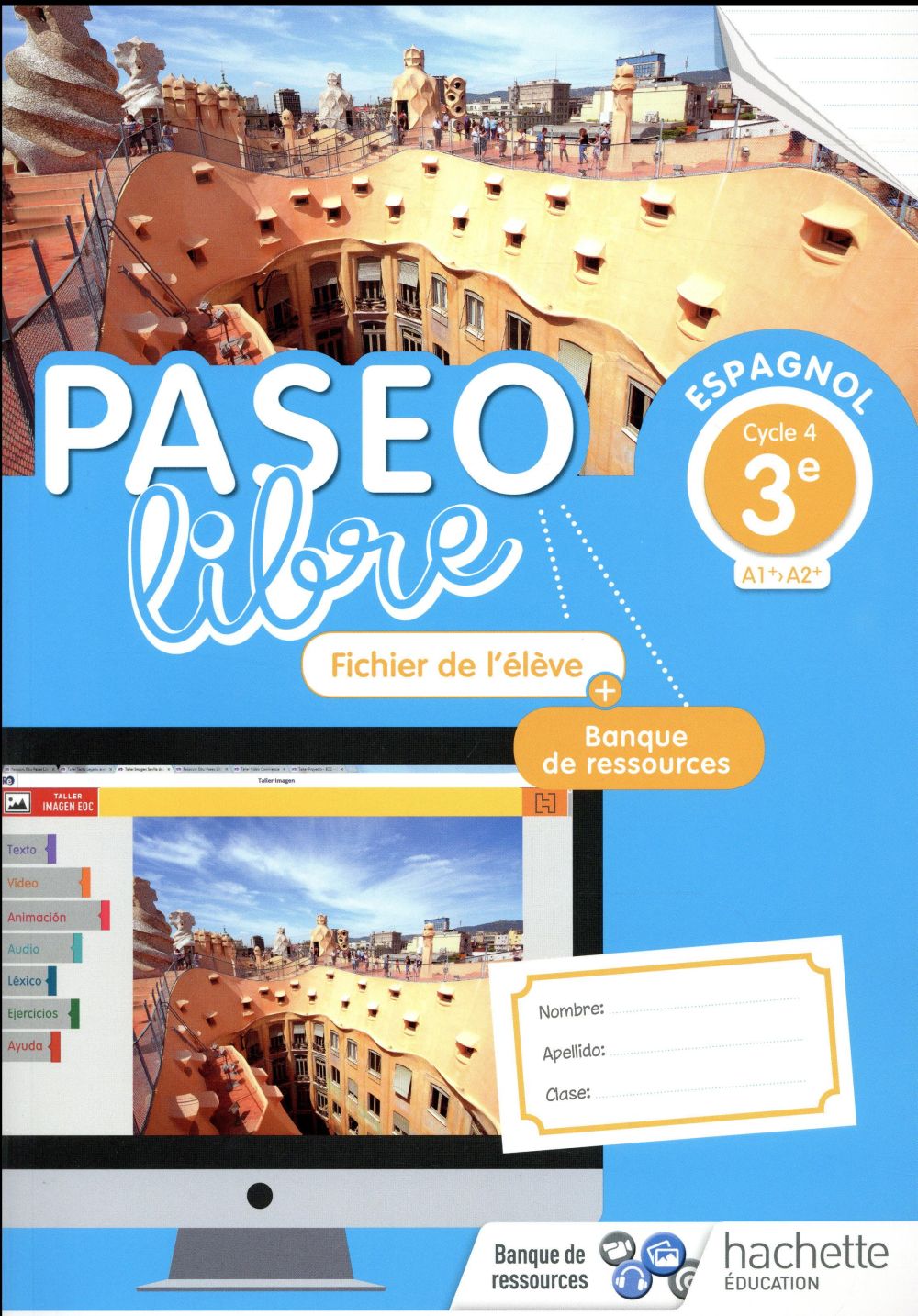 Paseo libre : espagnol ; 3e ; fichier de l'élève (édition 2018)