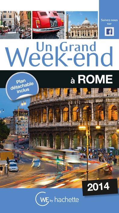 Un grand week-end : à Rome (édition 2014)