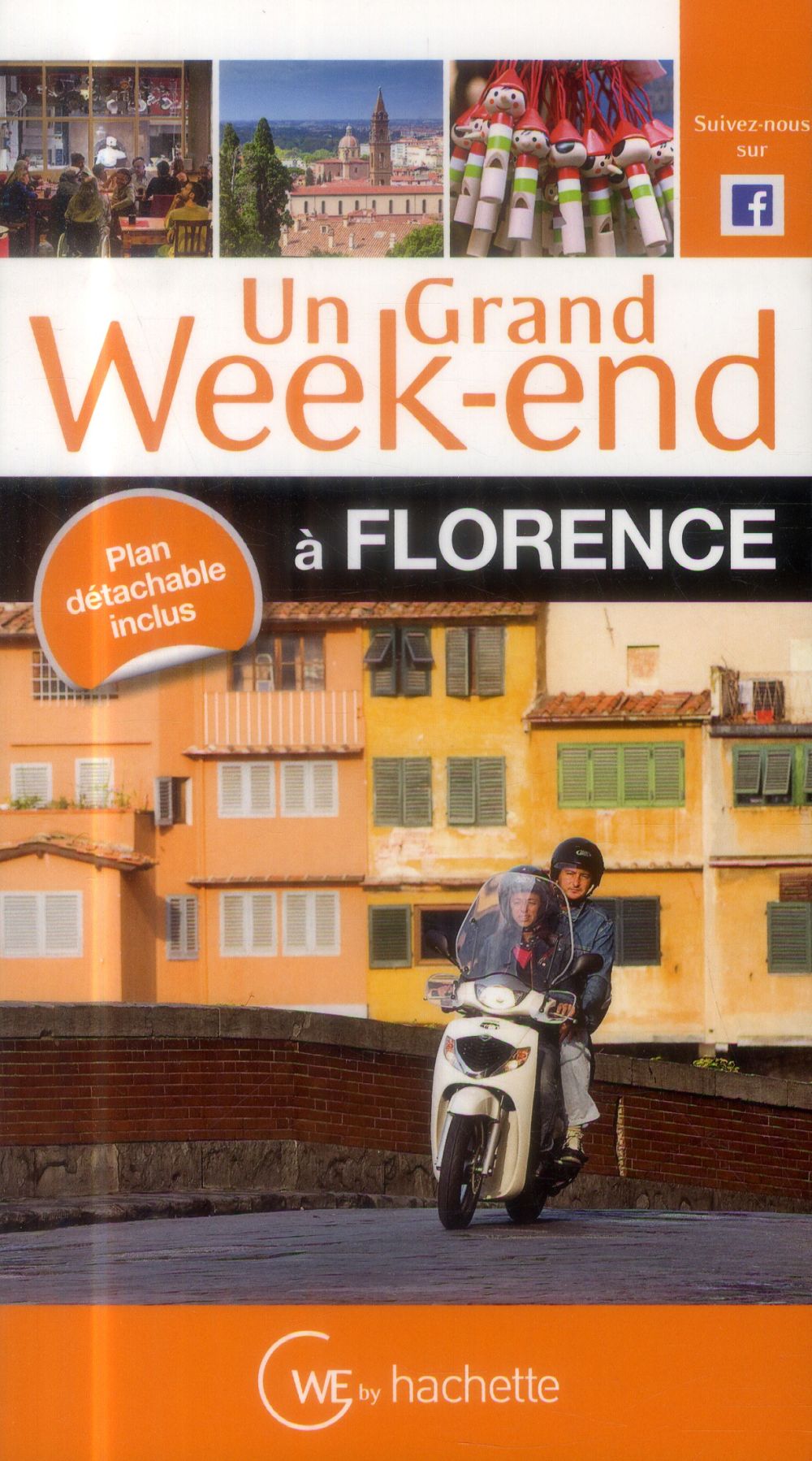Un grand week-end : à Florence