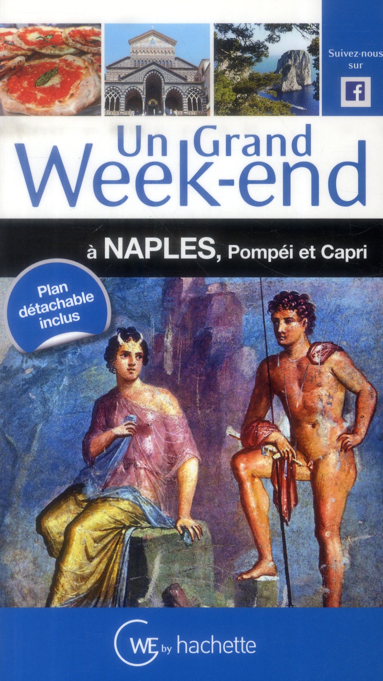 Un grand week-end : à Naples, Pompéi et Capri