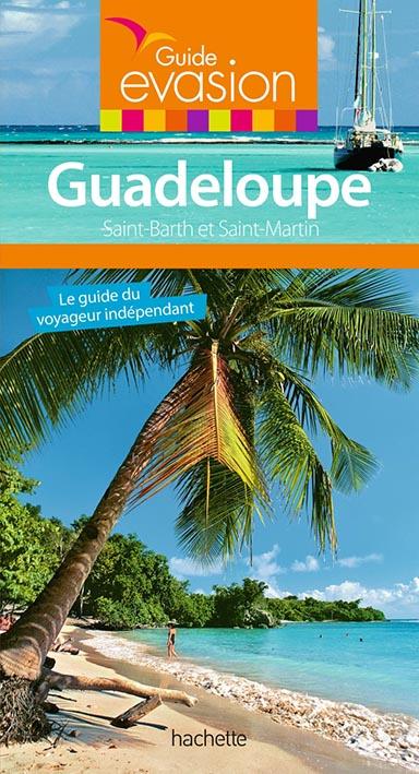 Guide évasion : Guadeloupe