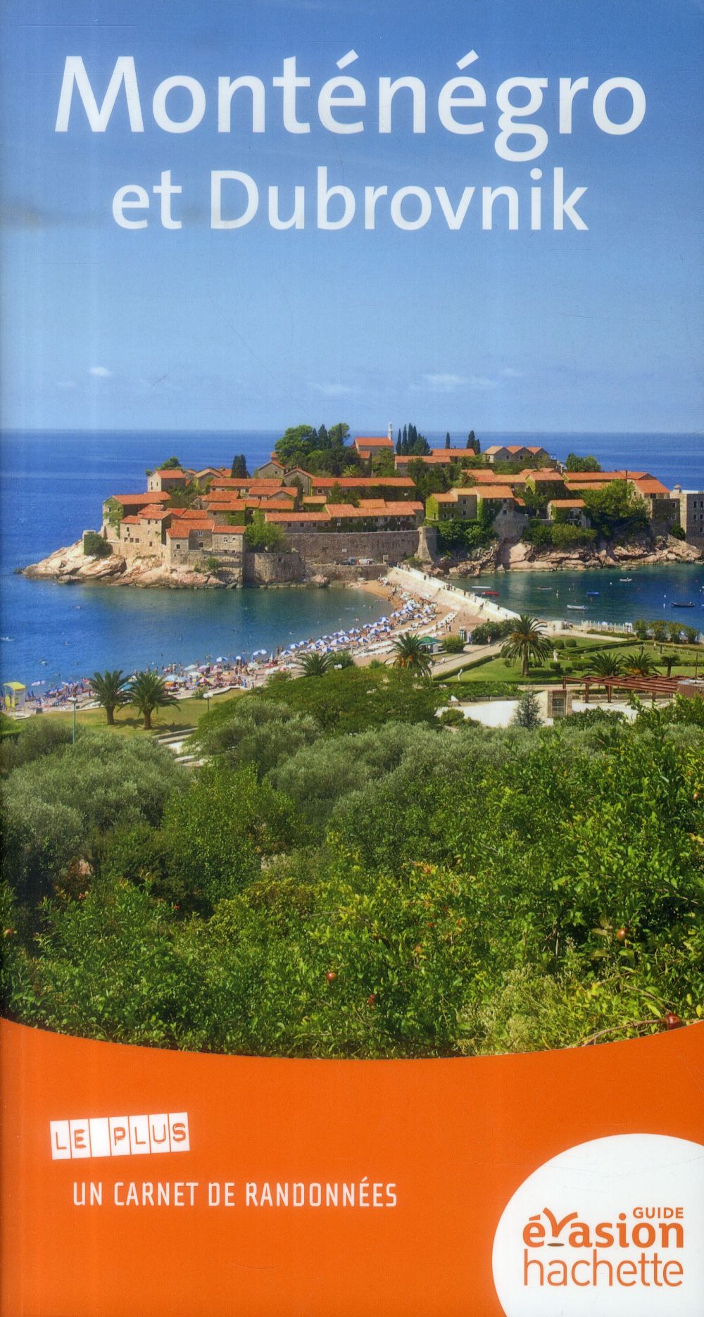 Guide évasion : Monténégro et Dubrovnik