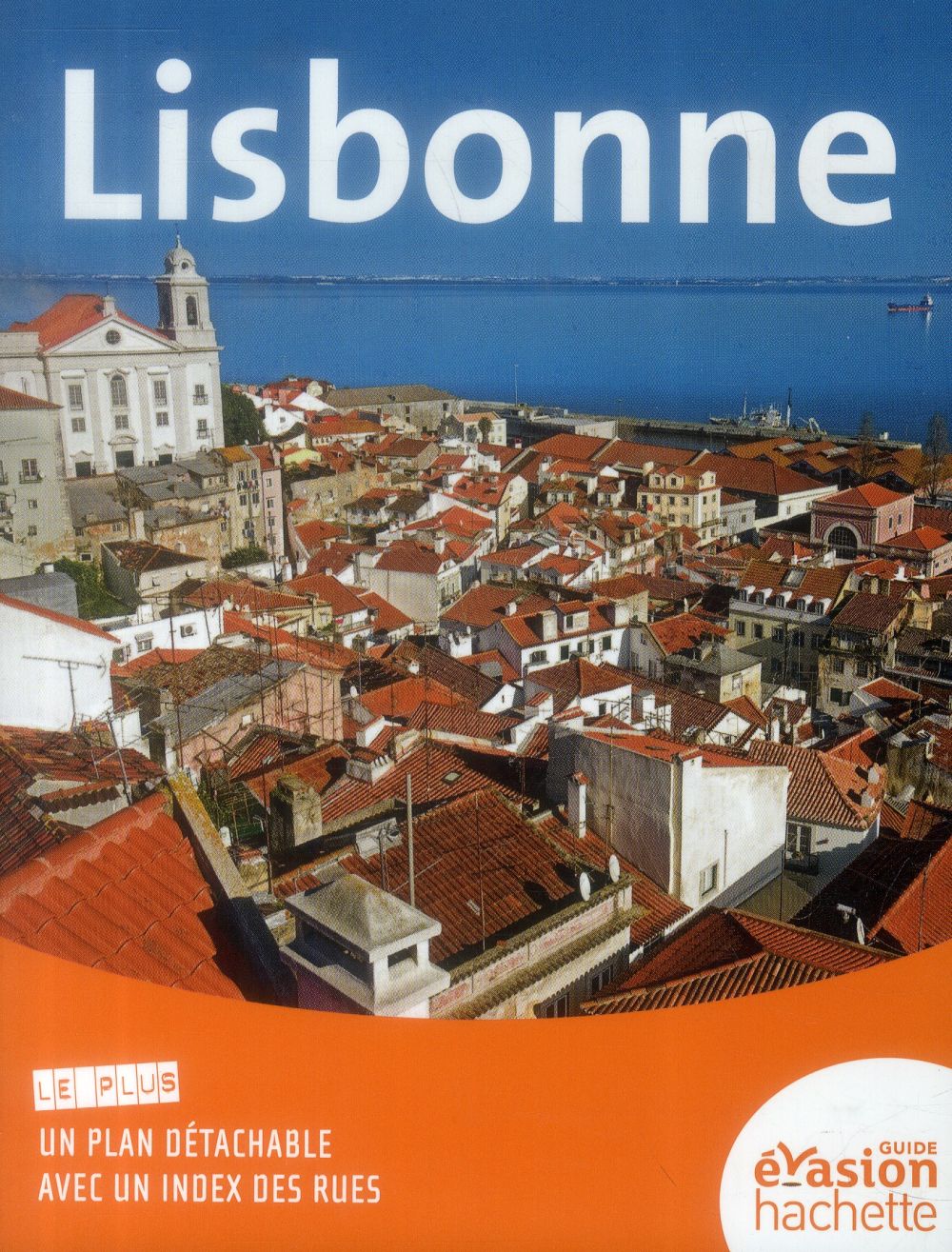 GUIDE EVASION EN VILLE : Lisbonne