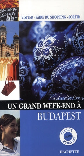 Un grand week-end : Budapest