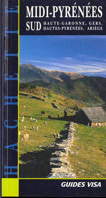 Guides bleus evasion ; midi-pyrenees sud