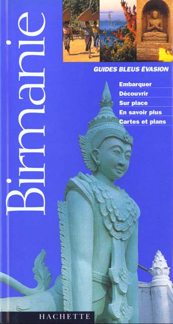 Guides bleus evasion ; birmanie