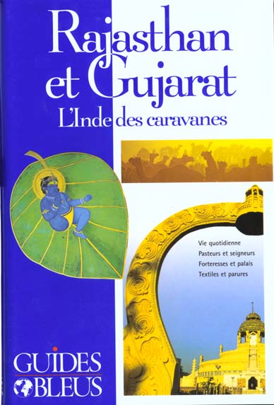 Guides bleus ; rajasthan gujarat l'inde des caravanes