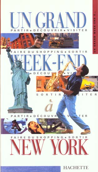 Un grand week-end : à New York